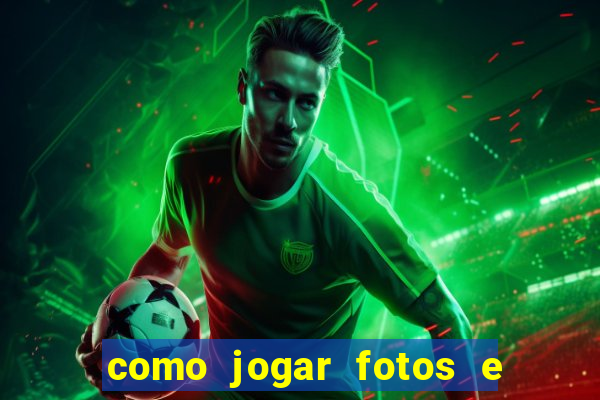 como jogar fotos e videos na nuvem